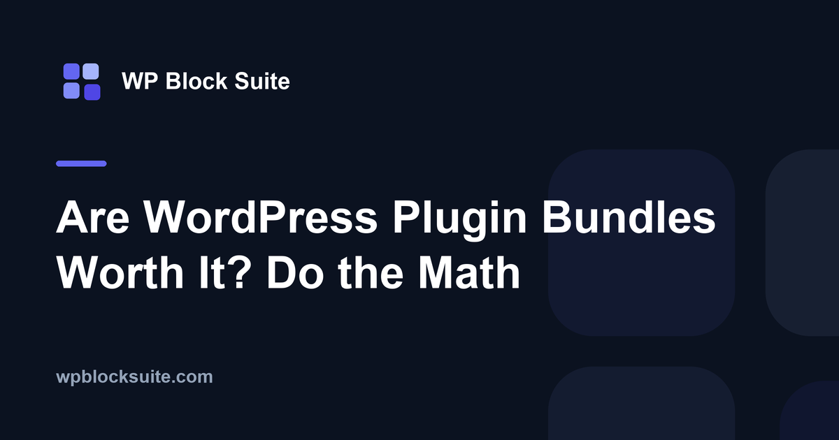 Are WordPress Plugin Bundles Worth It? Do the Math — WP Block Suite