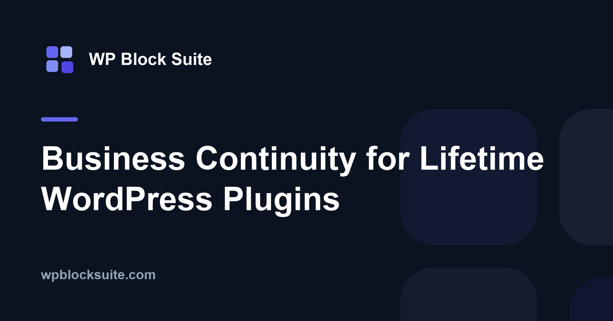 Business Continuity for Lifetime WordPress Plugins