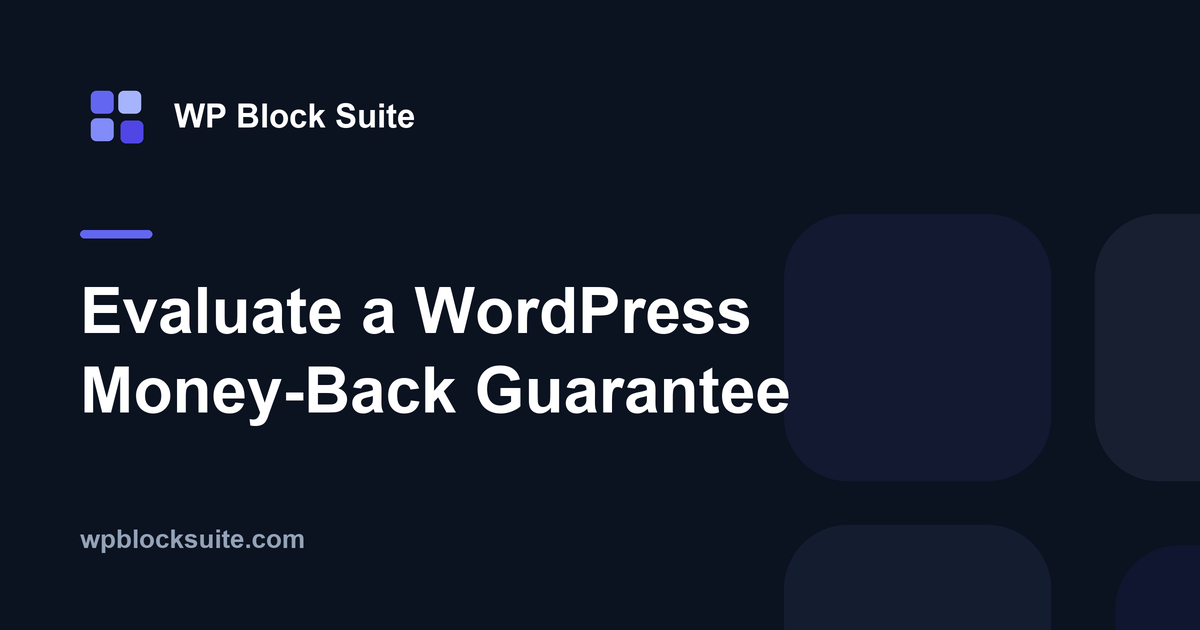 How to Evaluate a WordPress Money-Back Guarantee