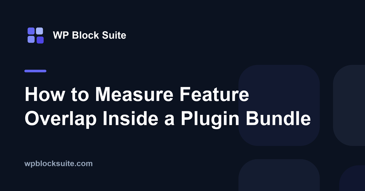 How to Measure Feature Overlap Inside a Plugin Bundle