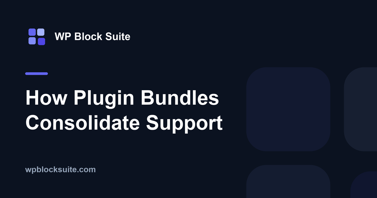 How Plugin Bundles Consolidate Support