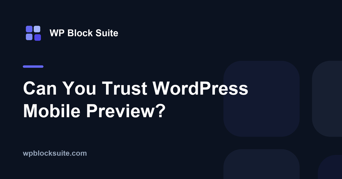 Can You Trust WordPress Mobile Preview?