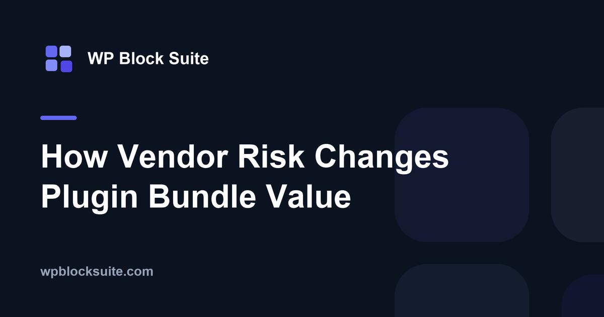 How Vendor Risk Changes the Value of a Plugin Bundle