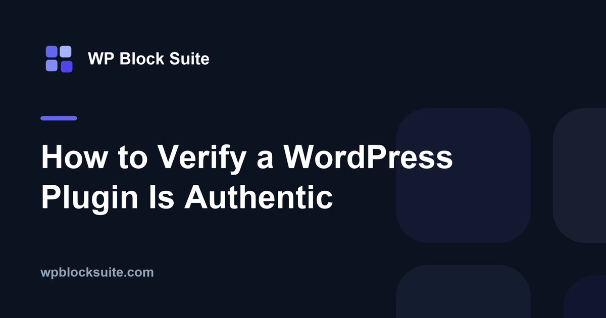 How to Verify a WordPress Plugin Is Authentic — WP Block Suite