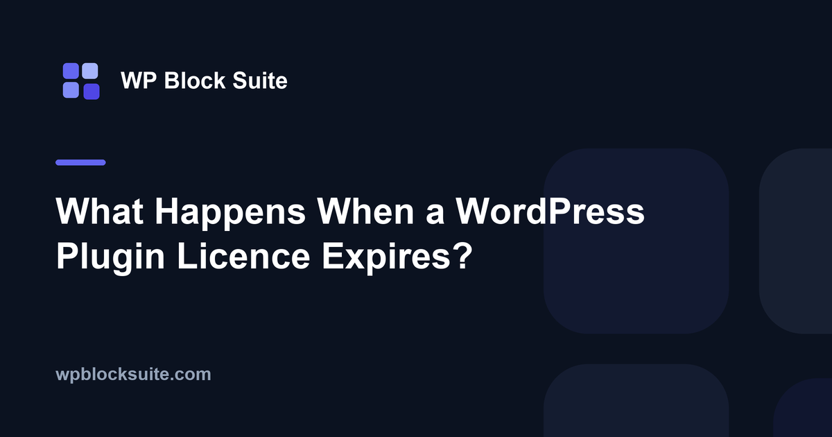 What Happens When a WordPress Plugin Licence Expires?
